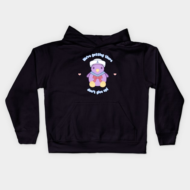 Cute sailor bird "We're getting there, don't give up!" Kids Hoodie by Zakuro